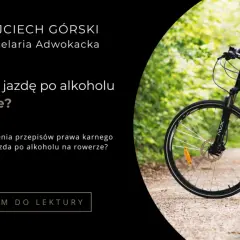 Czy pijany na rowerze traci prawo jazdy? Sprawdź konsekwencje